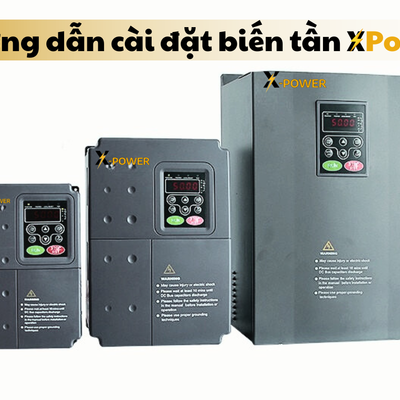 Tài Liệu XPower - Hướng Dẫn Cài Đặt Biến Tần XPower