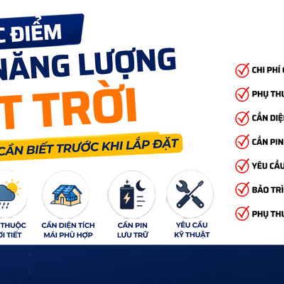 Nhược Điểm Của Năng Lượng Mặt Trời: 7 Hạn Chế Cần Biết Trước Khi Lắp Đặt