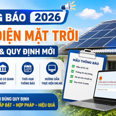 [Hướng Dẫn Mới] Thông Báo Lắp Điện Mặt Trời Online 2026